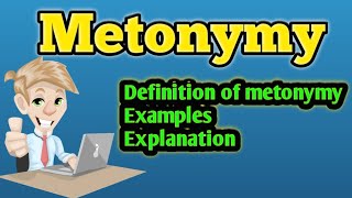 What is metonymy  Metonymy  Metonymy examples  Metonymy definition [upl. by Spalding625]