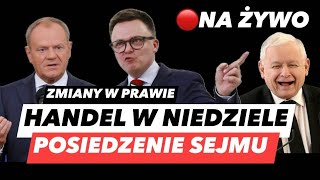 ZAKAZ HANDU W NIEDZIELÄ â€“ NOWE PRZEPISYâť—13 POSIEDZENIE SEJMU I KOMISJA ROSYJSKICH WPĹYWĂ“W [upl. by Kizzee]