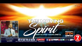 THE MOVING OF THE SPIRIT  with Prophet Isaiah Macwealth  17th APRIL 2024 [upl. by Maddy]