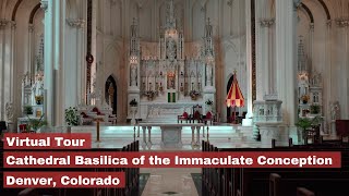 Virtual tour of the Cathedral Basilica of the Immaculate Conception in Denver Colorado [upl. by Lleznol]