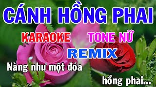 Cánh Hồng Phai Karaoke Remix Tone Nữ Nhạc Sống gia huy beat [upl. by Ledah]