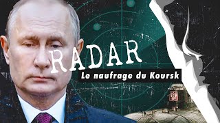 Le naufrage du Koursk  Radar 13 [upl. by Ayn478]