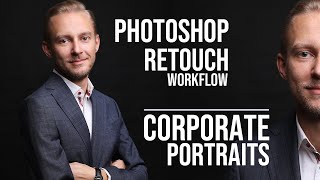 How to Retouch Corporate Portraits  Photoshop Tutorial [upl. by Norved]