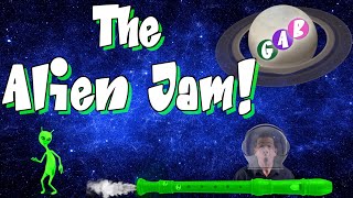 Recorder for Music Class The Alien Jam [upl. by Luce986]