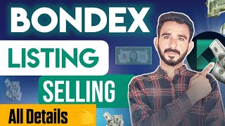 Bondex listing Update  Bondex Selling Method  Bondex Listing New Update Today bondex [upl. by Nare660]