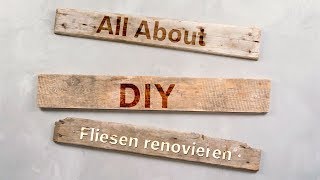 Tutorial Fliesen renovieren [upl. by Wanonah]