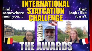 International Staycation Challenge THE AWARDS [upl. by Nauqyaj325]