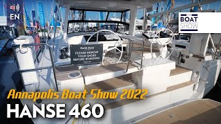 HANSE 460  Annapolis Boat Show 2022  The Boat Show [upl. by Ymrots]