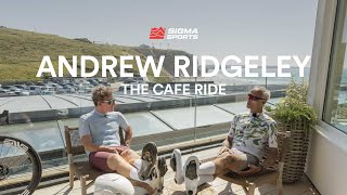 Matt Stephens The Cafe Ride  Andrew Ridgeley  Sigma Sports [upl. by Ybbor]