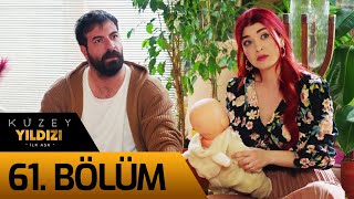 Kuzey Yıldızı İlk Aşk 61 Bölüm [upl. by Chirlin]