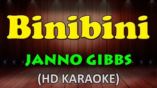 BINIBINI  Janno Gibbs HD Karaoke [upl. by Huldah152]