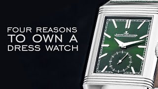 Four Reasons Why You Should Own A Dress Watch In 2023 [upl. by Rosalba127]