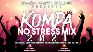 KOMPA NO STRESS MIX 2021 By DJ CLEMSO amp KrysmOsse MaestrO [upl. by Mapes536]