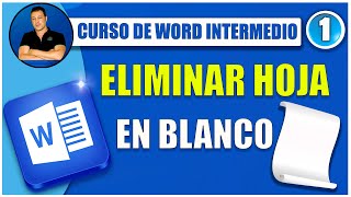 🔵 COMO ELIMINAR UNA HOJA EN BLANCO EN WORD  CURSO DE WORD INTERMEDIO [upl. by Boni]