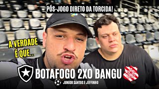 🚨BOTAFOGO VENCE O BANGU EM JOGO TRUNCADO E COM TIME RESERVA  Pósjogo  Botafogo 2x0 Bangu [upl. by Bebe344]