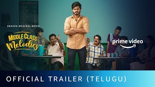 Middle Class Melodies  Official Trailer Telugu  Anand Deverakonda  Amazon Original Movie [upl. by Avika]