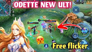 ODETTE NEW ULTIMATE REVAMP😍FREE FLICKER DURING ULT🤯🔥Mobile Legends [upl. by Peursem]