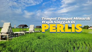 Visit PERLIS 2024 quotTempatTempat Menarik Wajib Singgah Di Perlisquot [upl. by Dominique231]