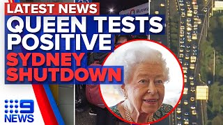 The Queen tests positive for COVID19 Commuter chaos amid Sydney rail strike  9 News Australia [upl. by Colby]