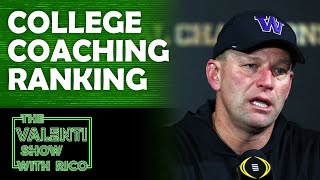 Top 25 College Football Coaches  In Football Today  The Valenti Show with Rico [upl. by Llyrat]