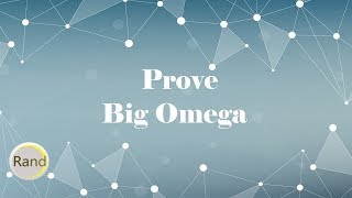 Prove Big Omega [upl. by Ahsiam811]