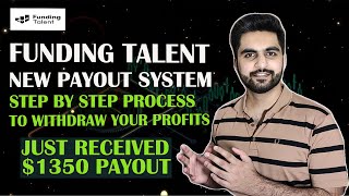 Funding Talent New Payout System  1350 Payout [upl. by Selene524]