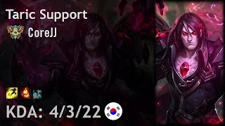 Taric Support vs Thresh  CoreJJ  KR Challenger Patch 718 [upl. by Remliw]