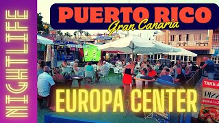 Gran Canaria  Puerto Rico  Europa Center Nightlife 🍻💃🕺 Shoppingcenter [upl. by Notlem]