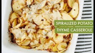 Spiralized Potato Thyme Casserole I Spiralizer Recipe [upl. by Jaquelyn163]