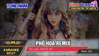 KARAOKE PHỐ HOA TONE NAM REMIX [upl. by Ortiz201]