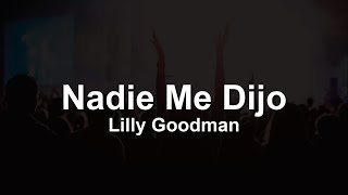 Lilly Goodman  Nadie Me Dijo❤️🙌LetraLyrics [upl. by Ennirak]