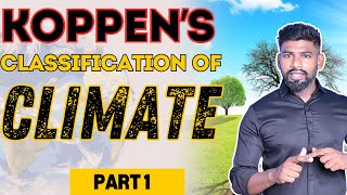 KOPPENS CLASSIFICATION OF CLIMATE  COMPETITIVE EXAMS  UPSC  SSC  JKSSB BY REMO SIR [upl. by Rhodia]