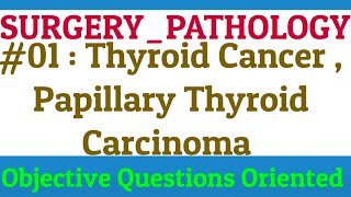 02 Thyroid cancer  PAPILLARY THYROID CANCER  causes symptoms diagnosis treatment pathology [upl. by Auohp400]