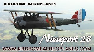 Airdrome Aeroplanes WW I Full Scale Replica Fighter Aircraft the Nieuport 28 [upl. by Oicnerual990]