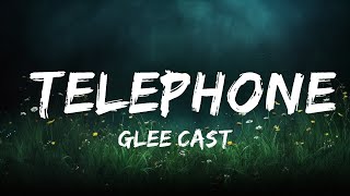 Glee Cast  Telephone Lyrics  25mins of Best Vibe Music [upl. by Nirro]