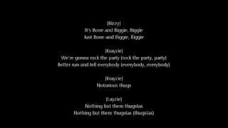 The Notorious BIG feat Bone ThugzNHarmony  Notorious Thugs LYRICS [upl. by Mit]