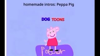 Homemade Intros Peppa Pig Scratch’s Homemade Intros [upl. by Bunde]