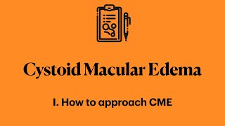 Cystoid Macular Edema I How to approach CME [upl. by Eignat]