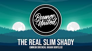 Eminem  The Real Slim Shady Michéal Hagan Bootleg [upl. by Manard]