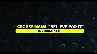 Cece Winans  Believe For It Instrumental [upl. by Htinek195]