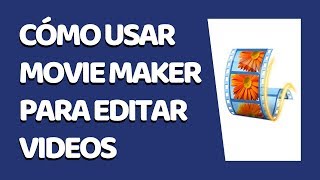 Cómo Usar Movie Maker Para Editar Videos [upl. by Yssak]