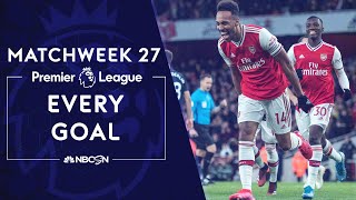 Every goal from Matchweek 27 in the Premier League  NBC Sports [upl. by Delmore502]