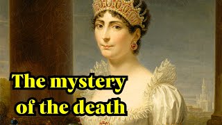 The mystery of the death of Josephine de Beauharnais exwife of Napoleon Bonaparte [upl. by Martijn]