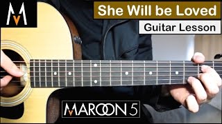 Maroon 5  She Will Be Loved  Guitar Lesson Tutorial How to play Chords [upl. by Emeric]