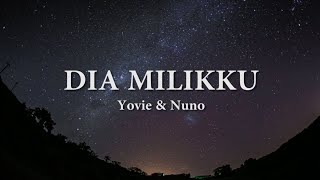 Dia Milikku  Yovie amp Nuno LirikCover [upl. by Jocelin869]