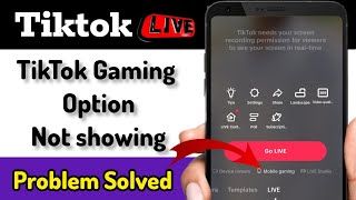 TikTok Gaming Option Not Showing Problem Fix  Enable TikTok Mobile Gaming 2023 [upl. by Berthe]