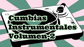 Cumbias Instrumentales Vol2 [upl. by Palestine]