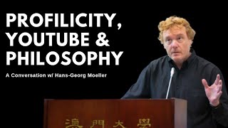 Profilicity YouTube and Philosophy  w HansGeorg Moeller carefreewandering [upl. by Oicnedurp]