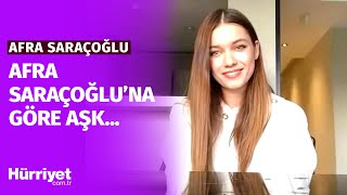 Afra Saraçoğlu Aşkta Nasıl Olduğunu Anlattı [upl. by Fenner]