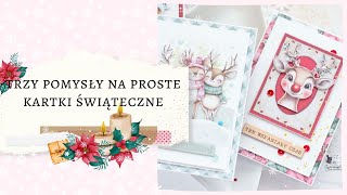 Trzy sposoby na szybkie i proste kartki świąteczne dla każdego  Cardmaking  Scrapbooking [upl. by Rexer]